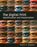 The Digital Print: Identification and Preservation by Martin C. Jürgens 